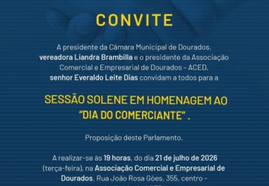 Em sessão solene na Aced, Câmara homenageia comerciantes de Dourados nesta terça-feira