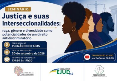 Seminário sobre a justiça e suas interseccionalidades será promovido no dia 30